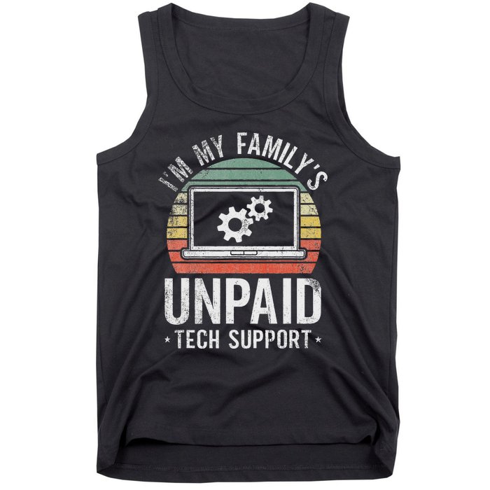 IM My FamilyS Unpaid Tech Support Funny Computer Engineer Tank Top