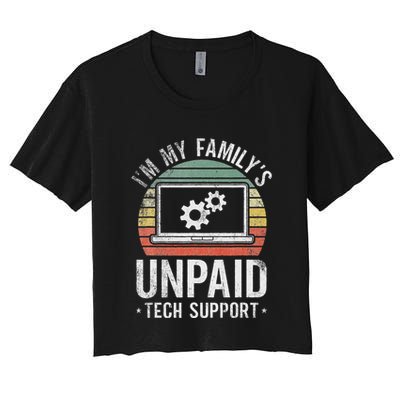 IM My FamilyS Unpaid Tech Support Funny Computer Engineer Women's Crop Top Tee