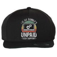 IM My FamilyS Unpaid Tech Support Funny Computer Engineer Wool Snapback Cap