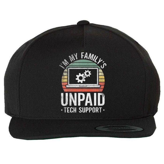 IM My FamilyS Unpaid Tech Support Funny Computer Engineer Wool Snapback Cap