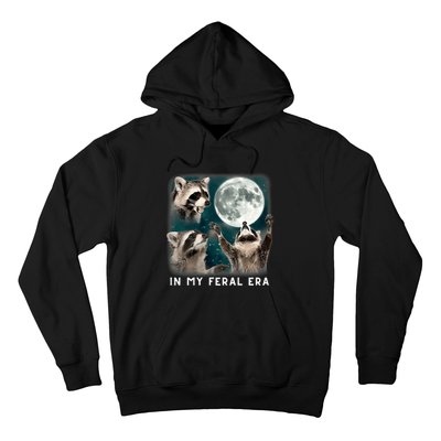 In My Feral Era Raccoon Hoodie