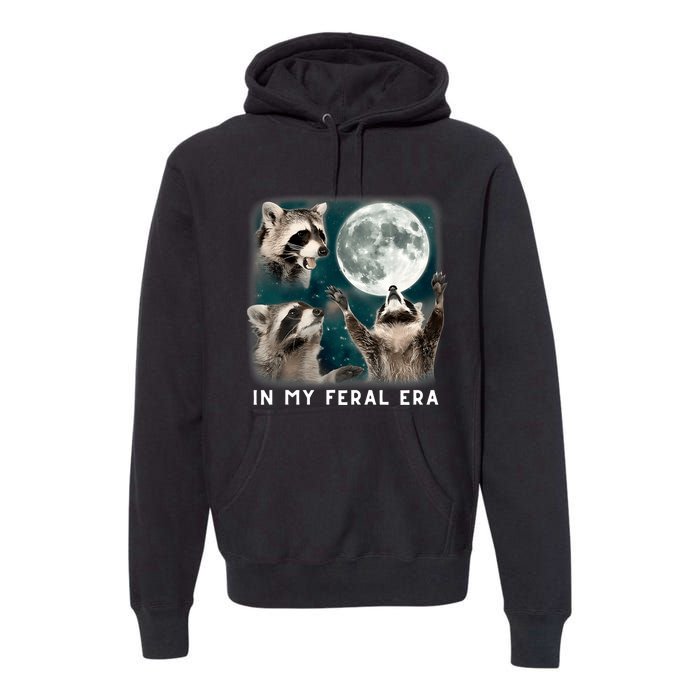 In My Feral Era Raccoon Premium Hoodie