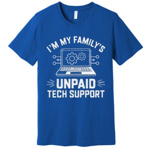 IM My FamilyS Unpaid Tech Support Premium T-Shirt