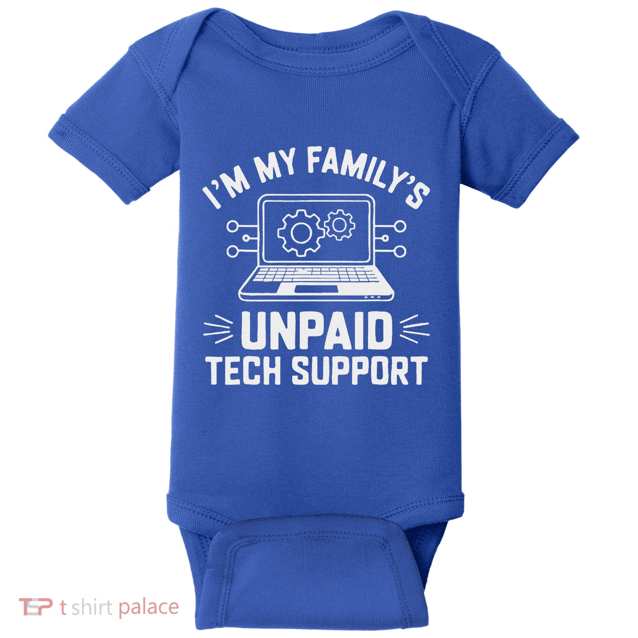 IM My FamilyS Unpaid Tech Support Baby Bodysuit