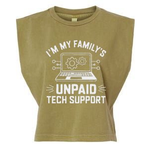 IM My FamilyS Unpaid Tech Support Garment-Dyed Women's Muscle Tee