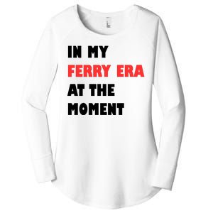 In My Ferry Era At The Moment Women's Perfect Tri Tunic Long Sleeve Shirt