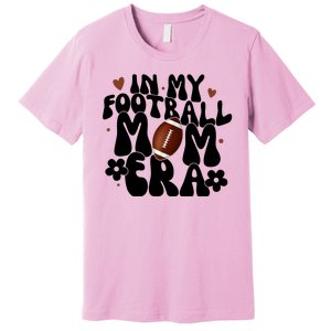 In My Football Mom Era Hearts Premium T-Shirt