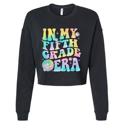 In My Fifth Grade Era 5th Grade Girl Teacher Back To School Gift Cropped Pullover Crew