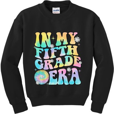 In My Fifth Grade Era 5th Grade Girl Teacher Back To School Gift Kids Sweatshirt
