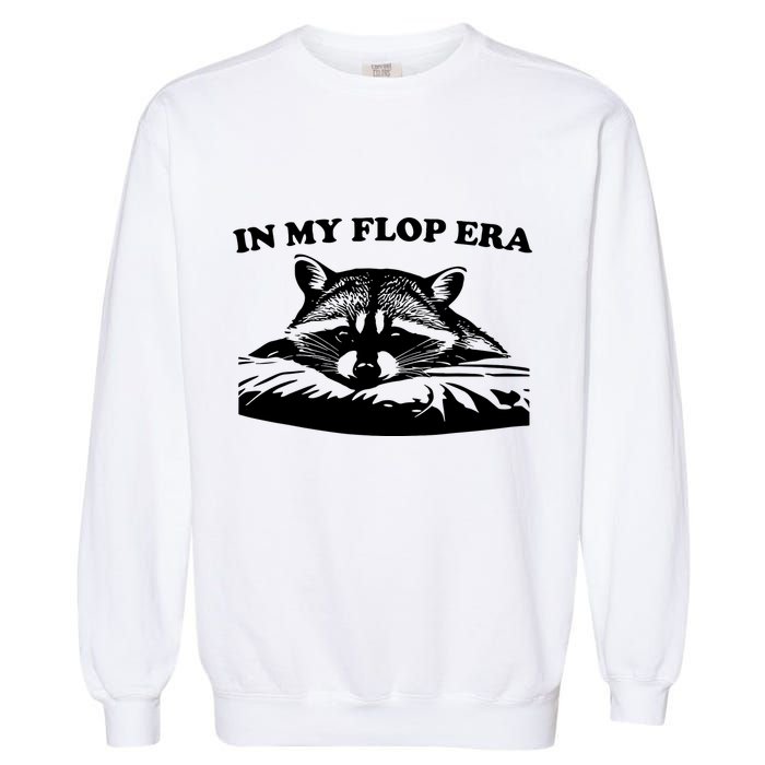 In My Flop Era Raccoon Garment-Dyed Sweatshirt