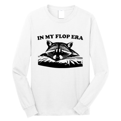 In My Flop Era Raccoon Long Sleeve Shirt