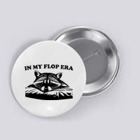 In My Flop Era Raccoon Button