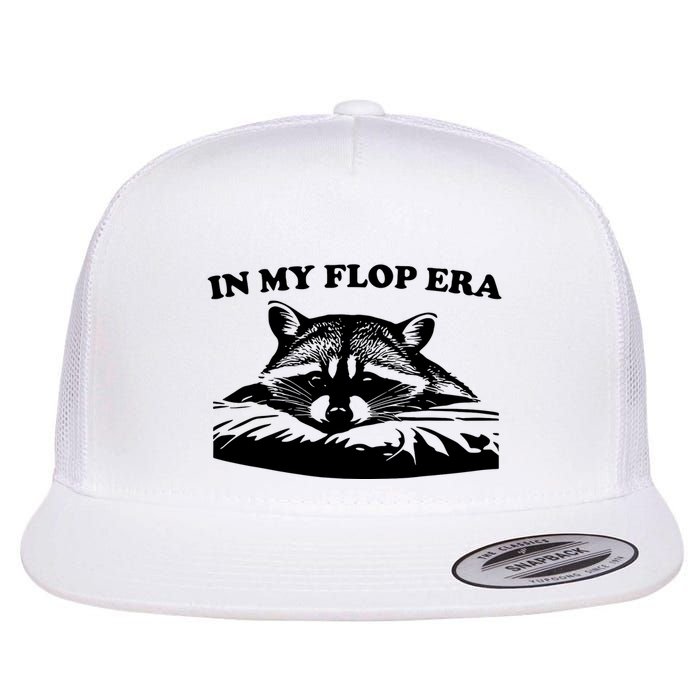 In My Flop Era Raccoon Flat Bill Trucker Hat