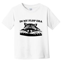 In My Flop Era Raccoon Toddler T-Shirt
