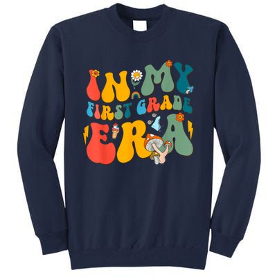 In My First Grade Era Back To School 2024 2025 Tall Sweatshirt