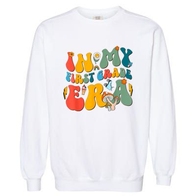 In My First Grade Era Back To School 2024 2025 Garment-Dyed Sweatshirt