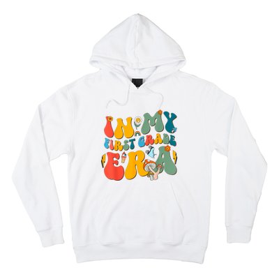 In My First Grade Era Back To School 2024 2025 Hoodie