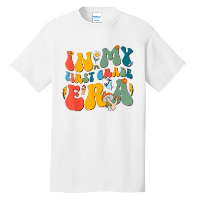 In My First Grade Era Back To School 2024 2025 Tall T-Shirt