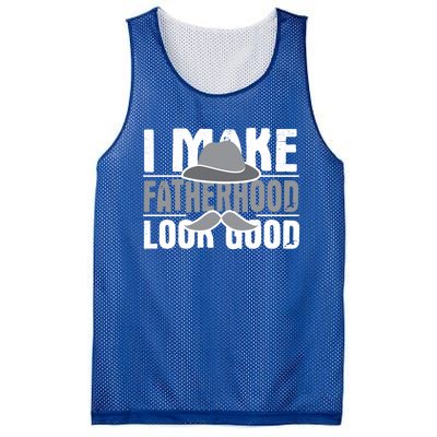 I Make Fatherhood Look Good Gift Funny Father's Day Quote Gift Mesh Reversible Basketball Jersey Tank