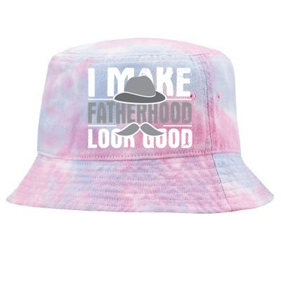 I Make Fatherhood Look Good Gift Funny Father's Day Quote Gift Tie-Dyed Bucket Hat