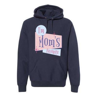 I'm Mom's Favorite Retro Premium Hoodie