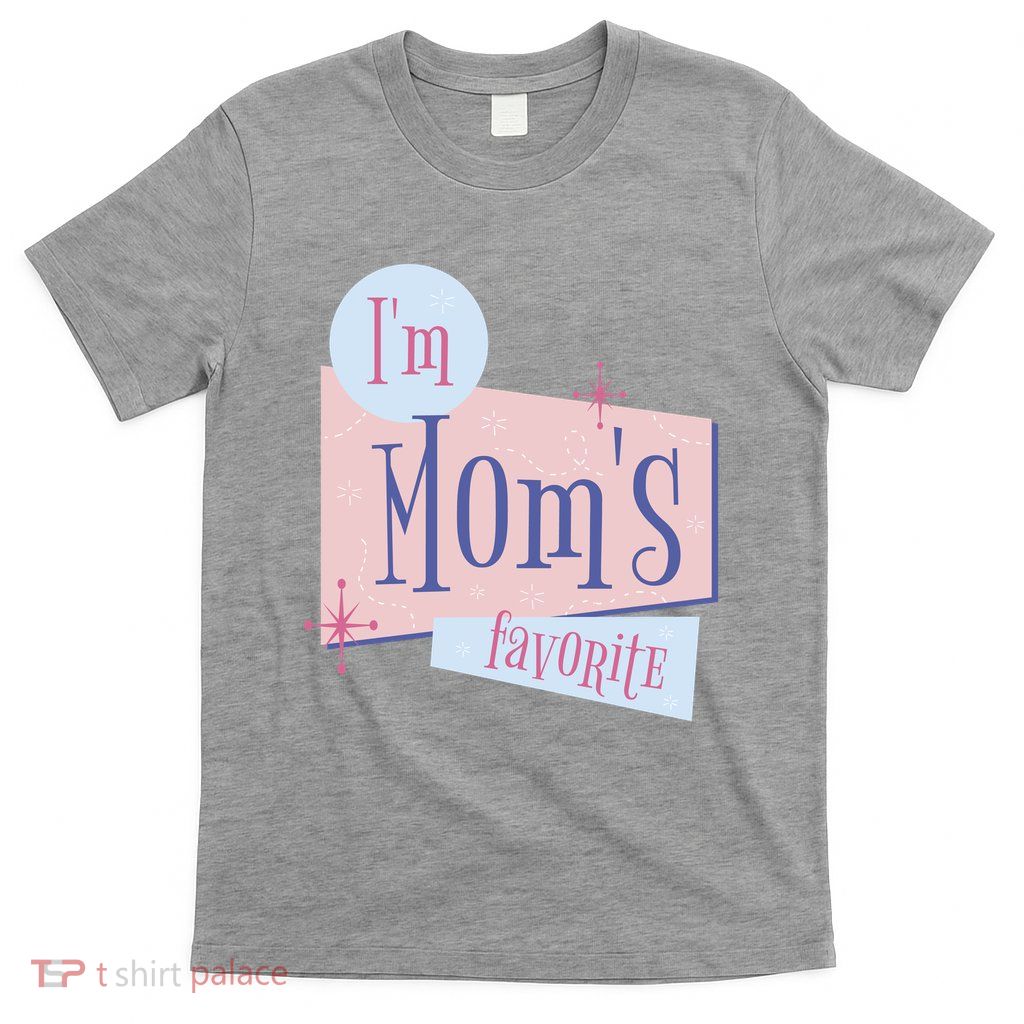 I'm Mom's Favorite Retro T-Shirt