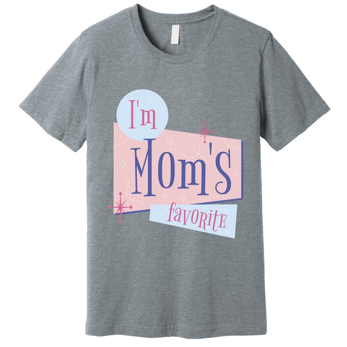 I'm Mom's Favorite Retro Premium T-Shirt