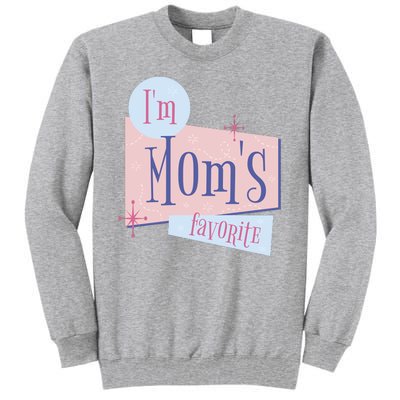 I'm Mom's Favorite Retro Tall Sweatshirt