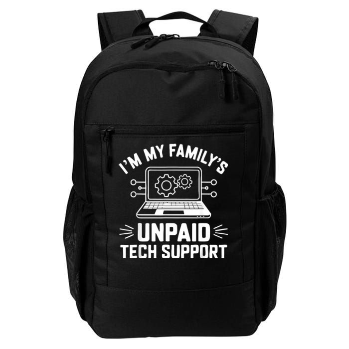 IM My FamilyS Unpaid Tech Support Daily Commute Backpack