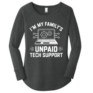 IM My FamilyS Unpaid Tech Support Women's Perfect Tri Tunic Long Sleeve Shirt