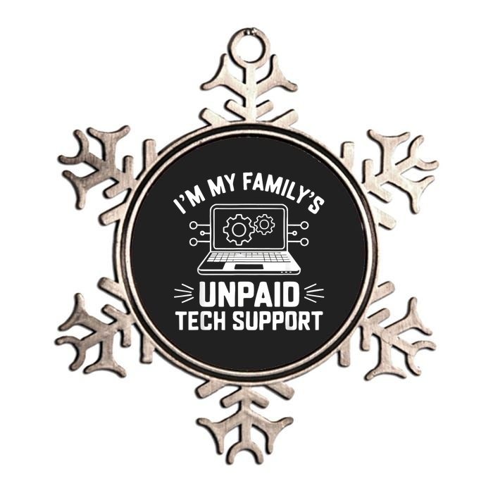 IM My FamilyS Unpaid Tech Support Metallic Star Ornament