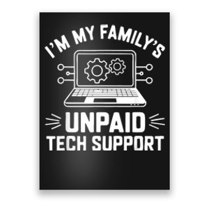 IM My FamilyS Unpaid Tech Support Poster