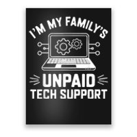 IM My FamilyS Unpaid Tech Support Poster