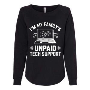 IM My FamilyS Unpaid Tech Support Womens California Wash Sweatshirt