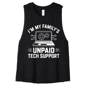 IM My FamilyS Unpaid Tech Support Women's Racerback Cropped Tank