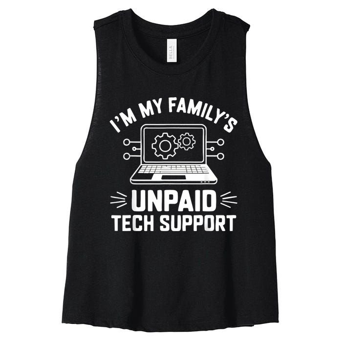 IM My FamilyS Unpaid Tech Support Women's Racerback Cropped Tank