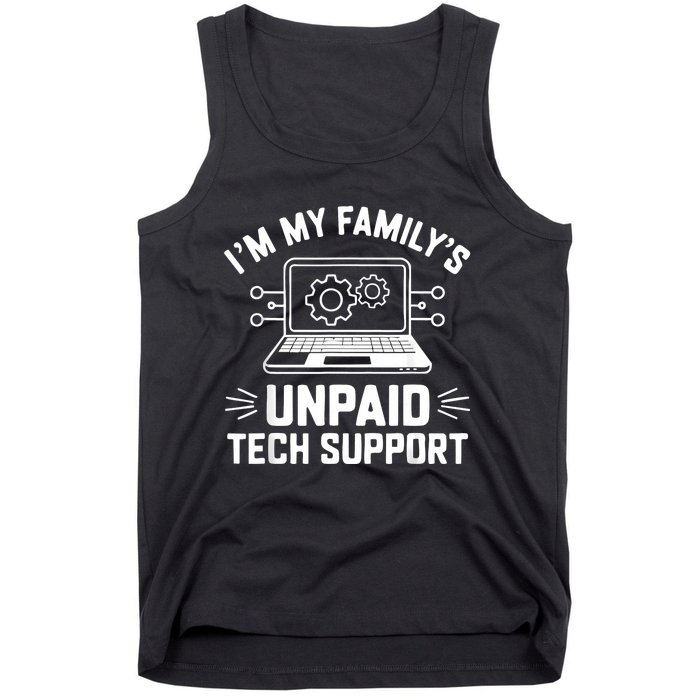 IM My FamilyS Unpaid Tech Support Tank Top