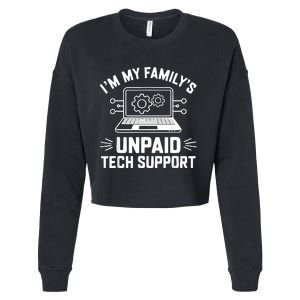 IM My FamilyS Unpaid Tech Support Cropped Pullover Crew