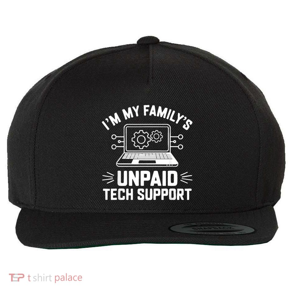 IM My FamilyS Unpaid Tech Support Wool Snapback Cap