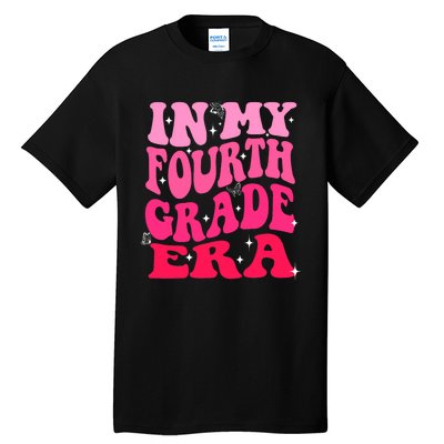 In My Fourth Grade Era Girl Back To School 4th Grade Tall T-Shirt