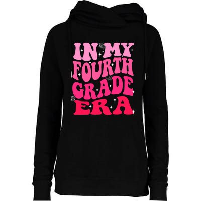 In My Fourth Grade Era Girl Back To School 4th Grade Womens Funnel Neck Pullover Hood