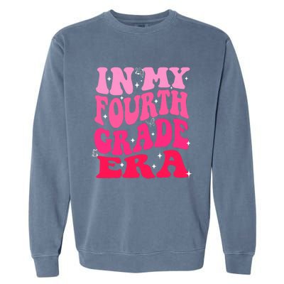 In My Fourth Grade Era Girl Back To School 4th Grade Garment-Dyed Sweatshirt