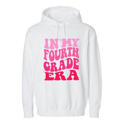 In My Fourth Grade Era Girl Back To School 4th Grade Garment-Dyed Fleece Hoodie