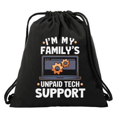 IM My FamilyS Unpaid Tech Support Funny Computer Engineer Drawstring Bag