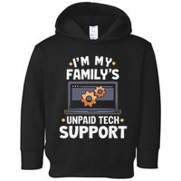 IM My FamilyS Unpaid Tech Support Funny Computer Engineer Toddler Hoodie