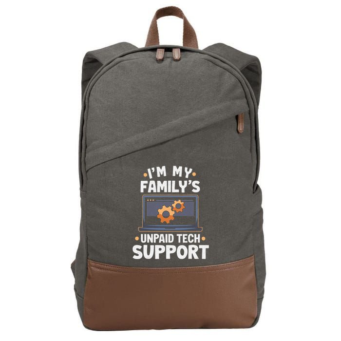 IM My FamilyS Unpaid Tech Support Funny Computer Engineer Cotton Canvas Backpack