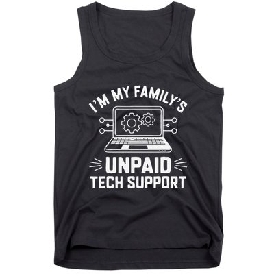 IM My FamilyS Unpaid Tech Support Tank Top