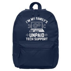 IM My FamilyS Unpaid Tech Support 16 in Basic Backpack