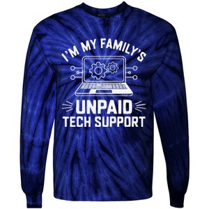 IM My FamilyS Unpaid Tech Support Tie-Dye Long Sleeve Shirt