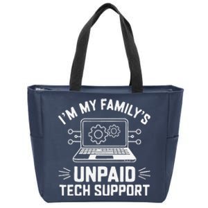 IM My FamilyS Unpaid Tech Support Zip Tote Bag